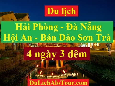 Video giới thiệu chương trình Tour du lịch Hải Phòng Đà Nẵng (4 ngày 3 đêm)