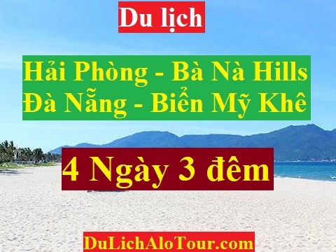 Video giới thiệu chương trình Tour du lịch Hải Phòng Đà Nẵng (4 ngày 3 đêm)