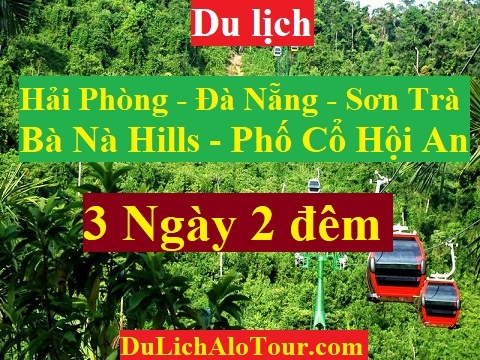 Video giới thiệu chương trình Tour du lịch Hải Phòng Đà Nẵng (3 ngày 2 đêm)