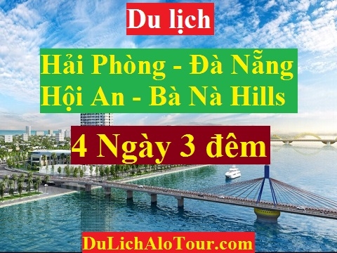 chương trình Tour du lịch Hải Phòng Đà Nẵng (4 ngày 3 đêm)