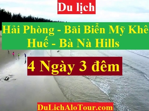 Tour du lịch Hải Phòng Đà Nẵng (4 ngày 3 đêm)