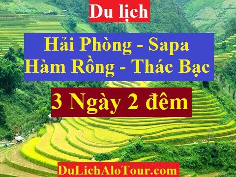 chương trình Tour du lịch Hải Phòng Sapa (3 ngày 2 đêm)