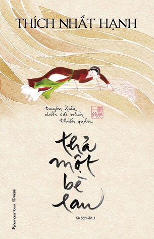 Thả Một Bè Lau (Tái bản năm 2022) - Thiền Sư Thích Nhất Hạnh