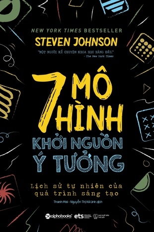 7 Mô Hình Khởi Nguồn Ý Tưởng - Steven Johnson
