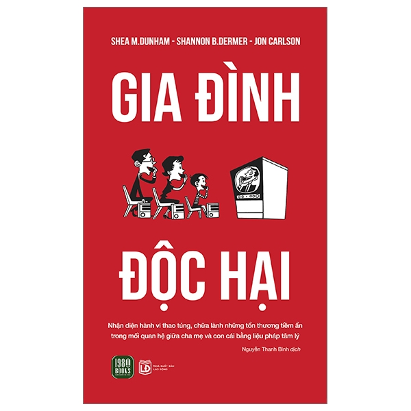 Gia Đình Độc Hại - Shea M. Dunham, Shannon B. Dermer, Jon Carlson