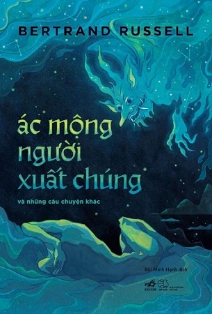 Ác Mộng Người Xuất Chúng Và Những Câu Chuyện Khác - Bertrand Russell