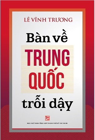 Bàn Về Trung Quốc Trỗi Dậy - Lê Vinh Trương