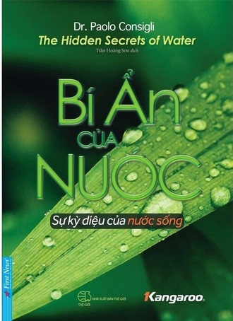 Bí Ẩn Của Nước: Giải Mã Sự Kỳ Diệu Của Nước Sống (The Hidden Secrets Of Water) - Dr Paolo Consigli