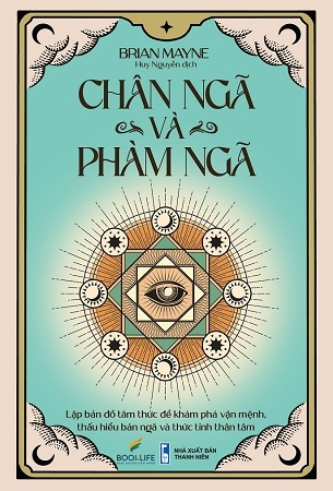 Chân Ngã Và Phàm Ngã - Brian Mayne
