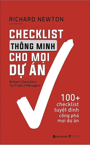 Checklists Thông Minh Cho Mọi Dự Án - Richard Newton