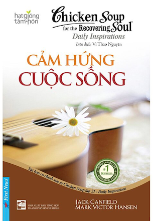 Chicken Soup For The Recovering Soul - Cảm Hứng Cuộc Sống - Jack Canfield, Mark Victor Hansen