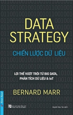 Chiến Lược Dữ Liệu: Lợi Thế Vượt Trội Từ Big Data, Phân Tích Dữ Liệu và IoT