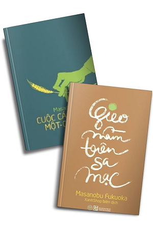 Combo Cuộc Cách Mạng Một Cọng Rơm -- Gieo Mầm Trên Sa Mạc - Masanobu Fukuoka