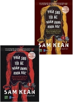 Bộ 2 tập Phía Sau Tội Ác Nhân Danh Khoa Học - Sam Kean