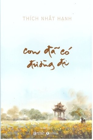 Con Đã Có Đường Đi - Thích Nhất Hạnh