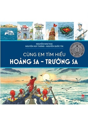 Cùng Em Tìm Hiểu Hoàng Sa - Trường Sa - Nguyễn Như Mai