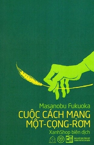 Cuộc Cách Mạng Một Cọng Rơm (Tái bản 2021) - Masanobu Fukuoka