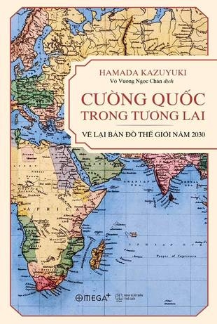 CƯỜNG QUỐC TRONG TƯƠNG LAI: VẼ LẠI BẢN ĐỒ THẾ GIỚI NĂM 2030