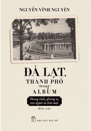 Đà Lạt Thành Phố Trong Album (Nguyễn Vĩnh Nguyên)