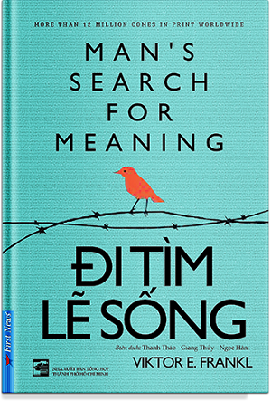 Đi Tìm Lẽ Sống (Tái bản) - Viktor Frankl
