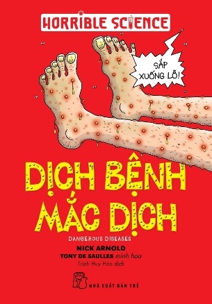 Horrible Science - Dịch Bệnh Mắc Dịch - Nick Arnold