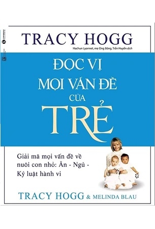 Đọc Vị Mọi Vấn Đề Của Trẻ - Tracy Hogg, Melinda Blau