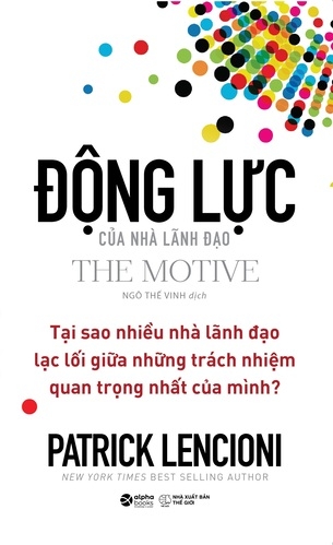 Động Lực Của Nhà Lãnh Đạo - Patrick Lencioni