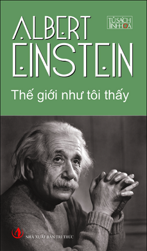 Thế giới như tôi thấy (TB, 2021) - Albert Einstein