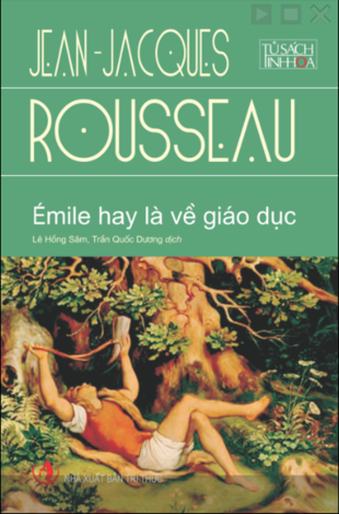 Émile hay là về giáo dục - Jean-Jacques Rousseau