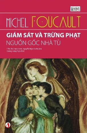 Giám Sát và Trừng Phạt: Nguồn Gốc Nhà Tù (bìa mềm) - Michel Foucault
