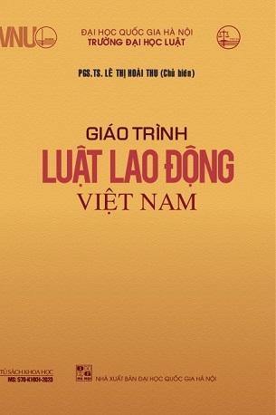 Giáo Trình Luật Lao Động Việt Nam - PGS.TS. Lê Thị Hoài Thu