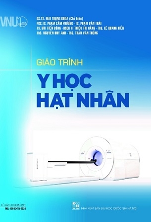 Giáo trình y học hạt nhân - GS.TS. Mai Trọng Khoa (Chủ biên)