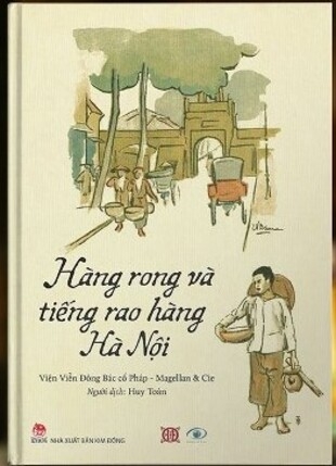 Hàng Rong Và Tiếng Rao Hàng Hà Nội - Viện Viễn Đông Bác Cổ Pháp (EFEO)