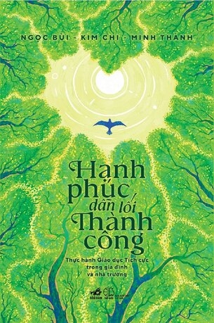 Hạnh Phúc Dẫn Lối Thành Công - Kim Chi, Minh Thành, Ngọc Bùi