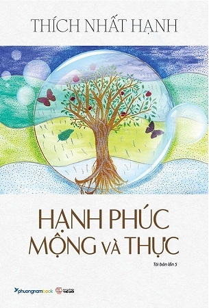 Hạnh Phúc Mộng Và Thực (Tái bản năm 2024) - Thích Nhất Hạnh