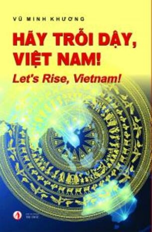 Hãy Trỗi dậy, Việt Nam - Vũ Minh Khương