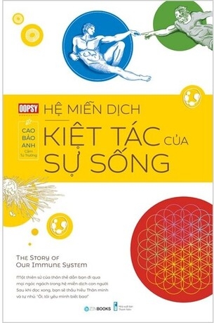 Hệ Miễn Dịch - Kiệt Tác Của Sự Sống
