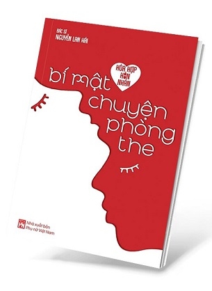 Hòa Hợp Hôn Nhân - Bí Mật Chuyện Phòng The - TS. BS. Nguyễn Lan Hải