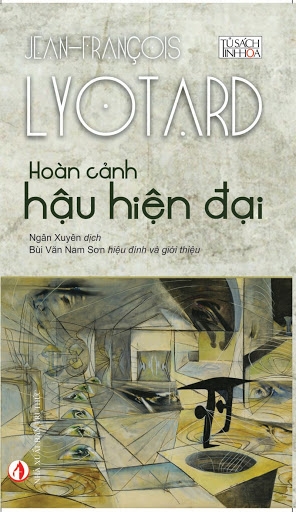 Hoàn cảnh hậu hiện đại - Jean Franςois Lyotard