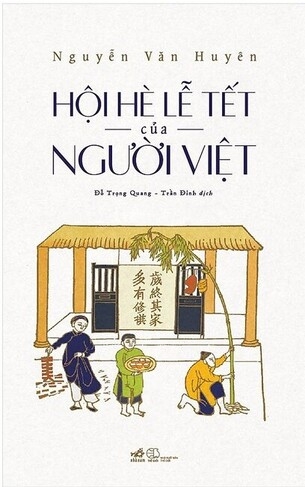 Hội Hè Lễ Tết Của Người Việt - Nguyễn Văn Huyên