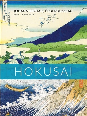 Hokusai (Danh họa nghệ thuật) - Johann Protais, Éloi Rousseau