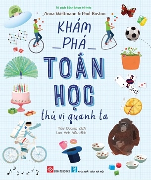 Khám Phá Toán Học Thú Vị Quanh Ta - Nhiều Tác Giả