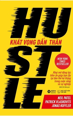 Khát Vọng Dấn Thân - Neil Patel, Patrick Vlaskovits, Jonas Koffler