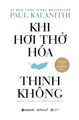 Khi Hơi Thở Hóa Thinh Không (Tái bản có bổ sung) - Paul Kalanithi