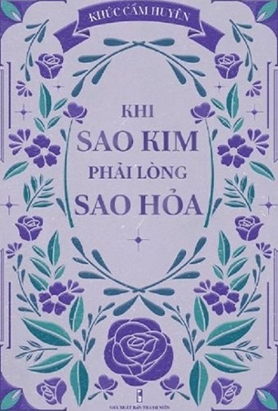 Khi Sao Kim Phải Lòng Sao Hỏa - Khúc Cẩm Huyên