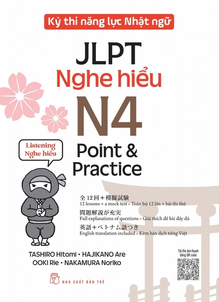 Kỳ Thi Năng Lực Nhật Ngữ JLPT N4 Point & Practice - Nghe Hiểu - Nakamura Noriko, Tashiro Hitomi, Hajikano Are, Ooki Rie