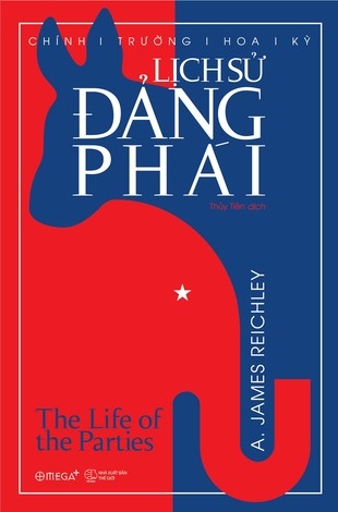 Lịch sử đảng phái: Chính trường Hoa Kỳ - A. James Reichley
