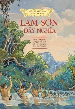 Lịch Sử Việt Nam Bằng Tranh - Lam Sơn Dấy Nghĩa