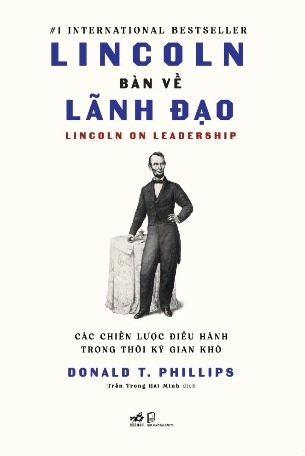 Lincoln Bàn Về Lãnh Đạo - Donald T. Phillips