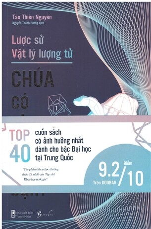 Lược Sử Vật Lý Lượng Tử: Chúa Có Gieo Xúc Xắc Cho Bạn - Tào Thiên Nguyên